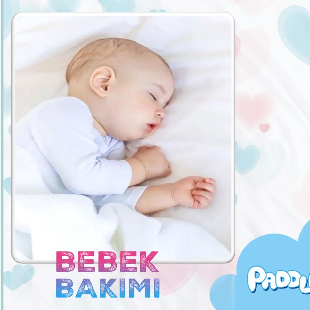 Bebekler ve Bakım Tavsiyeleri