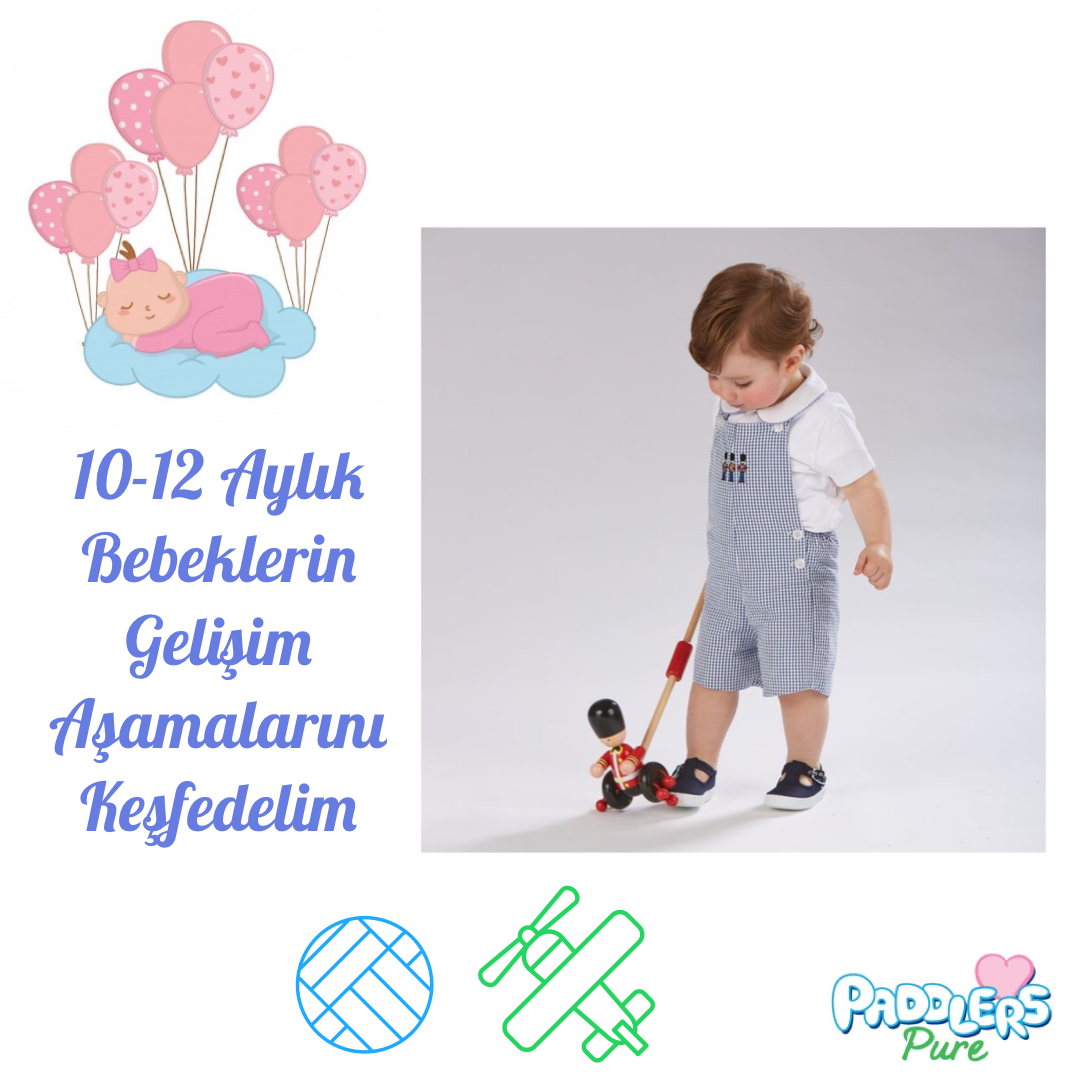 10-12 Aylık Bebeklerin Gelişim Aşamaları