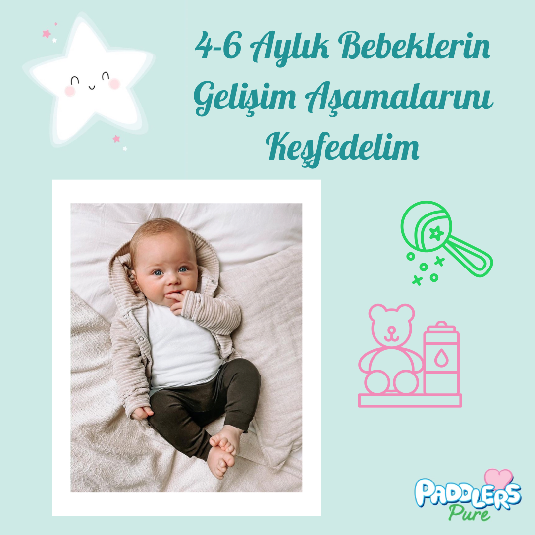 4-6 Aylık Bebeklerin Gelişim Aşamalarını Keşfedelim
